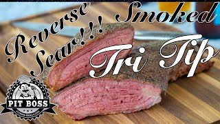 SMOKED TRI TIP DONE ON THE PIT BOSS LOCKHARTHOW TO SMOKE REVERSE SEAR TRI TIP ON PIT BOSS LOCKHART [upl. by Kylander]