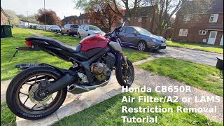 Honda CB650R Air FilterA2 or LAMS Restriction Removal TUTORIAL [upl. by Willey777]