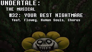 Undertale the Musical  Your Best Nightmare [upl. by Higley535]