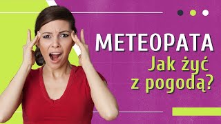 Wpływ ciśnienia atmosferycznego na samopoczucie 👉 Meteopatia  czyli jak żyć z pogodą [upl. by Kelila187]