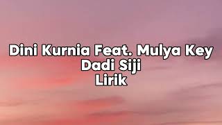 Dini Kurnia Feat Mulya Key  Dadi Siji LIRIK  Official Lyrics Music [upl. by Chemesh798]