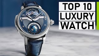 Top 10 Luxury Watches for Men [upl. by Ariaek]