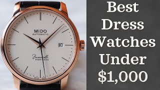 Best Dress Watches Under 1000  11 Great Watches [upl. by Huggins718]