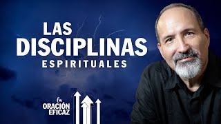 Las Disciplinas Espirituales  Oración Ayuno Lectura Meditación y Solitud  Estudio Bíblico [upl. by Andrade989]