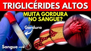 7 DICAS PARA BAIXAR OS TRIGLICERÍDEOS ALTOS  BAIXA A GORDURA NO SANGUE [upl. by Mohandas]