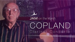 COPLAND Clarinet Concerto JAMontheMarsh [upl. by Milas282]