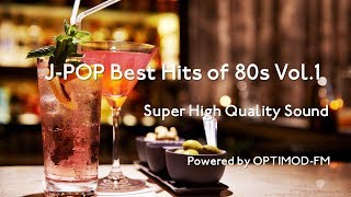 80s JPOP Best  80年代 JPOP名曲集 vol1【高音質】 [upl. by Kwei220]