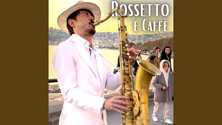 Rossetto e caffè Sax Version [upl. by Convery901]