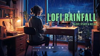 Rainfall with Music  The Sound of Falling Rain amp Lofi Music  Study Sleep Relax [upl. by Annaihs]