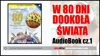 W 80 DNI DOOKOŁA ŚWIATA Audiobook MP3 cz 1  Pobierz całość książki Audio [upl. by Aihcela]