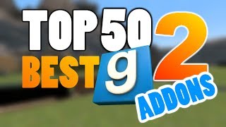 TOP 50 GMOD ADDONS 2 [upl. by Ozzie]