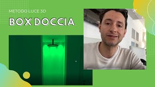 Come illuminare il Box Doccia  METODO LUCE 3D [upl. by Nedrah610]