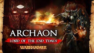 ARCHAON THE EVERCHOSEN  Lord of the Apocalypse  The End Times  Total War Warhammer 3 Lore [upl. by Ahseikram]