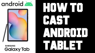 How To Cast Android Screen on TV  Android Tablet How To Cast To TV  Screen Mirror Android Help [upl. by Samuel]