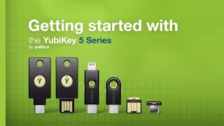 Instructional Setup Series YubiKey 5 Series – by Yubico [upl. by Shirlee]