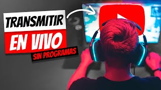 Cómo Transmitir en Vivo en YouTube SIN PROGRAMAS  Guía para Principiantes 2024 [upl. by Lindner609]