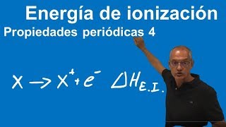 Energía de Ionización Propiedades periódicas 4 [upl. by Lucilla]