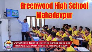 Greenwood High School Mahadevpur [upl. by Euginom895]