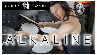 SLEEP TOKEN  ALKALINE  DRUM COVER [upl. by Retsevlys803]