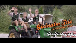 Gleinalm Trio  Geistthal Lied offizielles Video [upl. by Mercedes]