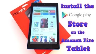 Amazon Fire Tablet  How to install the Google Play Store  Fire HD 8 Fire 7 etc [upl. by Eilram]