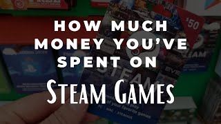 How to See How Much Money You’ve Spent on Steam Games [upl. by Adnocahs]