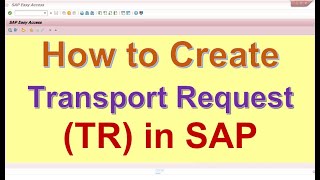 How to create or Generate Transport request TR in SAP [upl. by Odnalra129]