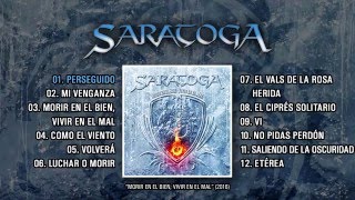 SARATOGA quotMorir En El Bien Vivir En El Malquot Álbum completo [upl. by Leiuqeze155]