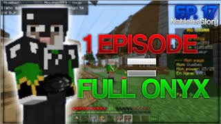 FULL ONYX EN 1 ÉPISODE  🤑  NationsGlory Bedrock Ep 17 [upl. by Atinnor]