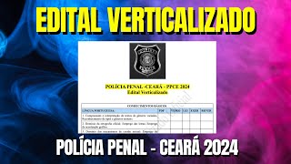 POLÍCIA PENAL CEARÁ  PPCE 2024  Edital Verticalizado [upl. by Mali]