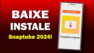 Como Baixar e Instalar o Snaptube ORIGINAL 2024 no Celular  Passo a Passo Atualizado😮 [upl. by Mcclenaghan]