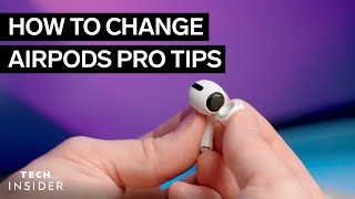 How To Change AirPods Pro Tips [upl. by Driskill]