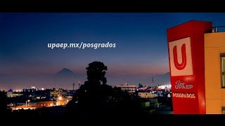 Posgrados UPAEP llega a donde siempre has soñado [upl. by Refinnaej]