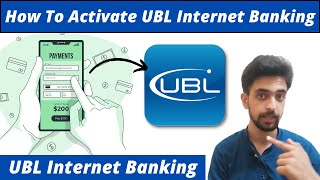 How To Activate UBL Internet Banking  Use Digital Banking App  Complete Process [upl. by Amilb]