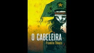 Regionalismo III O cabeleira Franklin Távora [upl. by Saibot]