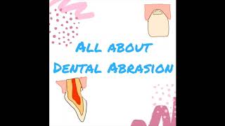 All About DENTAL ABRASION in 1 minute Causes Signs and Symptoms Treatment Options [upl. by Jadda56]