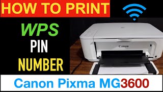 Canon Pixma MG3600 WPS PIN number For WPS WiFi SetUp [upl. by Furie40]