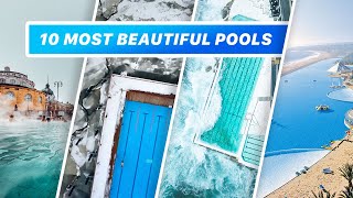 The 10 Most Beautiful Swimming Pools in the World [upl. by Harak]