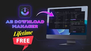 AB Download Manager  Lifetime Free Manager  Original Version  Freelancer Sojib Shah [upl. by Ididn]