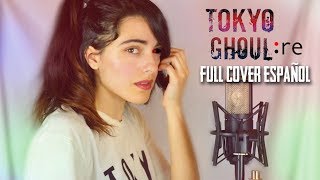 TOKYO GHOULRE  ASPHYXIA full cover español [upl. by Otilrac]