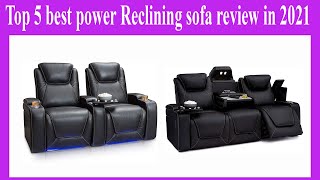 Top 5 best power Reclining sofa review in 2021 [upl. by Ever]