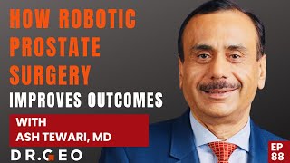 How Robotic Prostate Surgery Improves Outcomes with Ash Tewari MD EP 88 [upl. by Abehshtab]