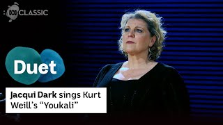 Kurt Weills quotYoukaliquot sung by Jacqui Dark [upl. by Adnema]