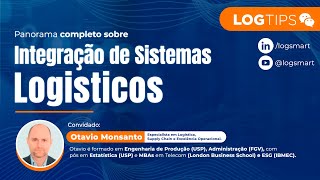 Panorama Completo sobre Integração de Sistemas Logísticos  LOGTIPS [upl. by Adnilemreh]