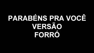 PARABÉNS PRA VOCÊ VERSÃO FORRÓ  DGPRODUÇÕES [upl. by Zacks]