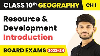 Introduction  Resource and Development  Geography  Class 10th  Chapter 1  202324 [upl. by Apostles]