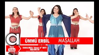 Ümmü Erbil  Maşallah [upl. by Dnarud]