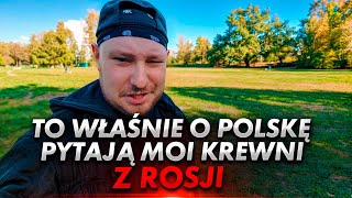 To właśnie interesuje moich krewnych z Rosji o Polsce [upl. by Ianahs]