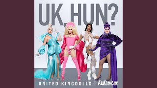 UK Hun United Kingdolls Version [upl. by Ateloiv]