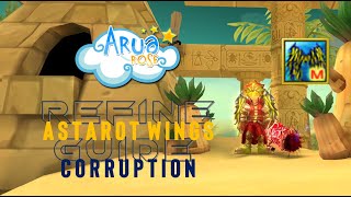 Arua ROSE Astarot Wings of Corruption Refining [upl. by Eyar]